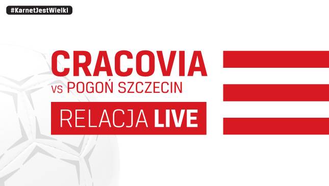 Cracovia - Pogoń Szczecin [LIVE]